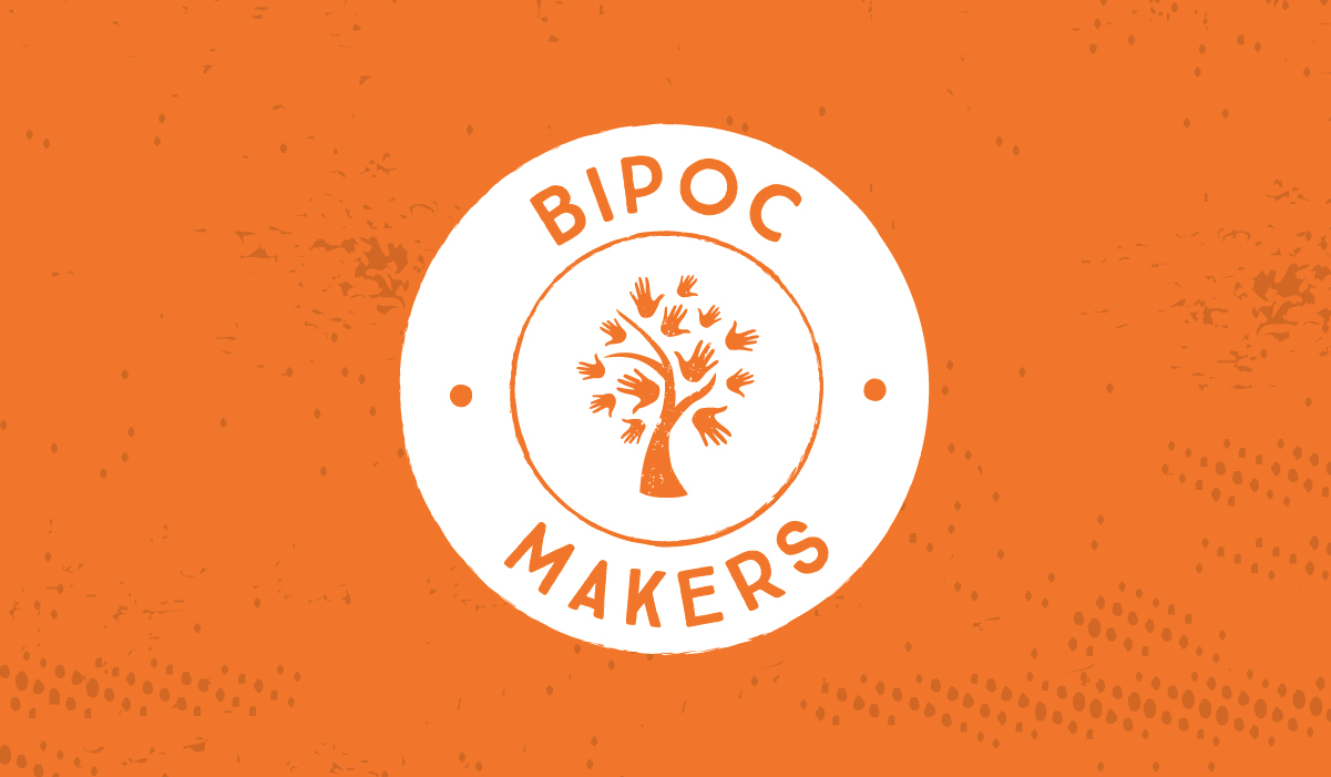 BIPOC Makers