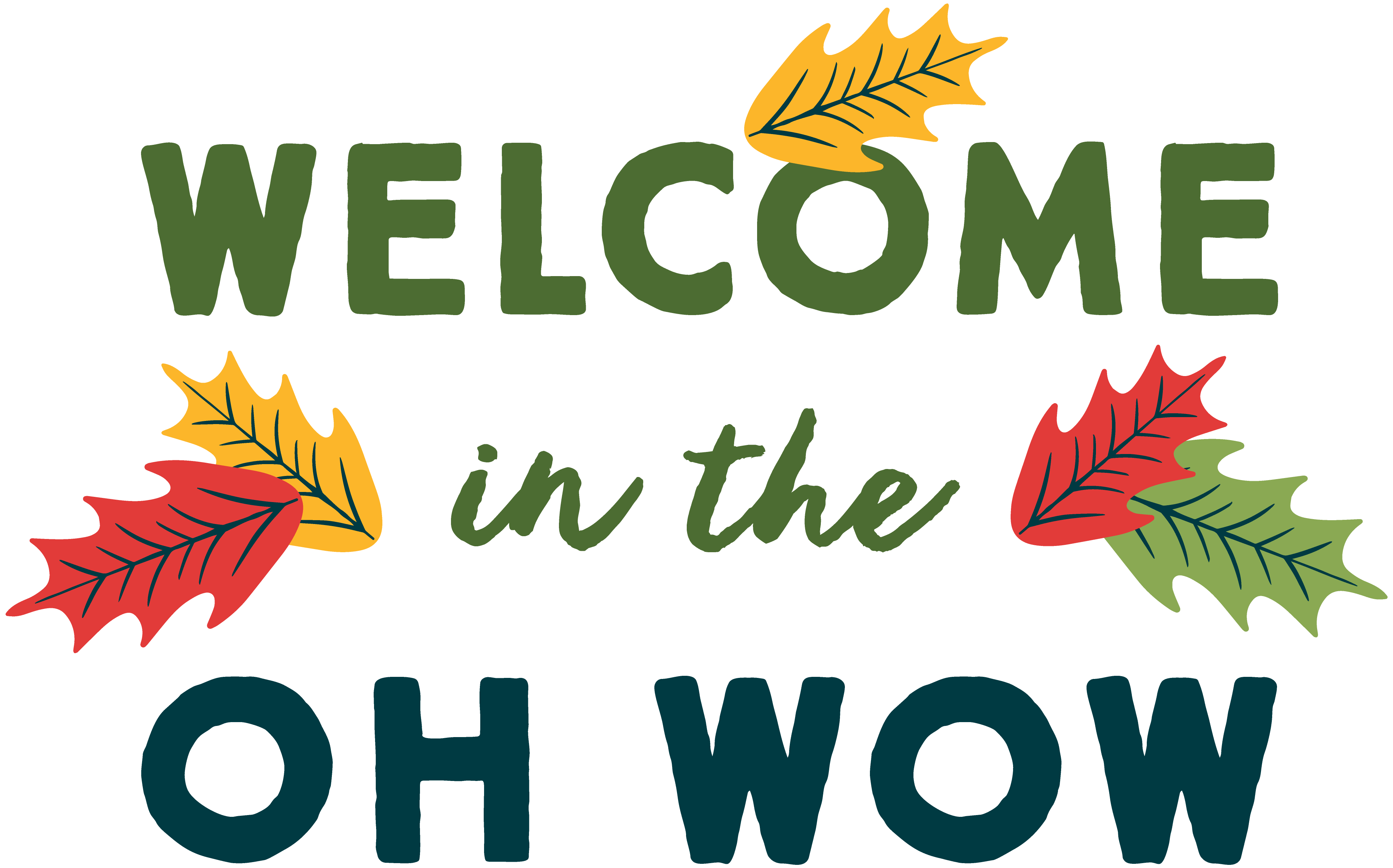 Welcome in the Oh Wow